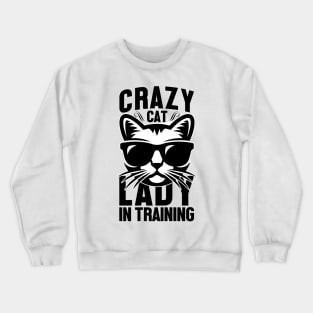 Crazy cat lady in training Crewneck Sweatshirt